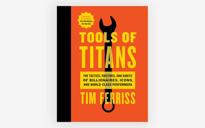 Tim Ferriss, tools of titans, tim ferriss book
