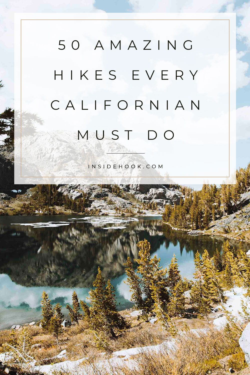 The 52 Best Hikes in California InsideHook