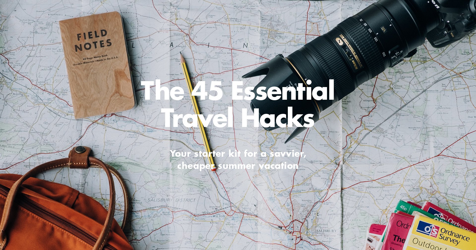 The 45 Essential Travel Hacks