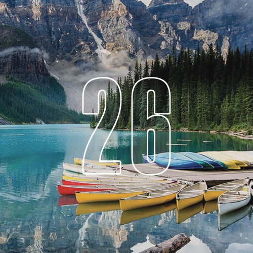 A fleet of canoes docked on a mountainside lake with dense forests, with an overlay of the number "26"