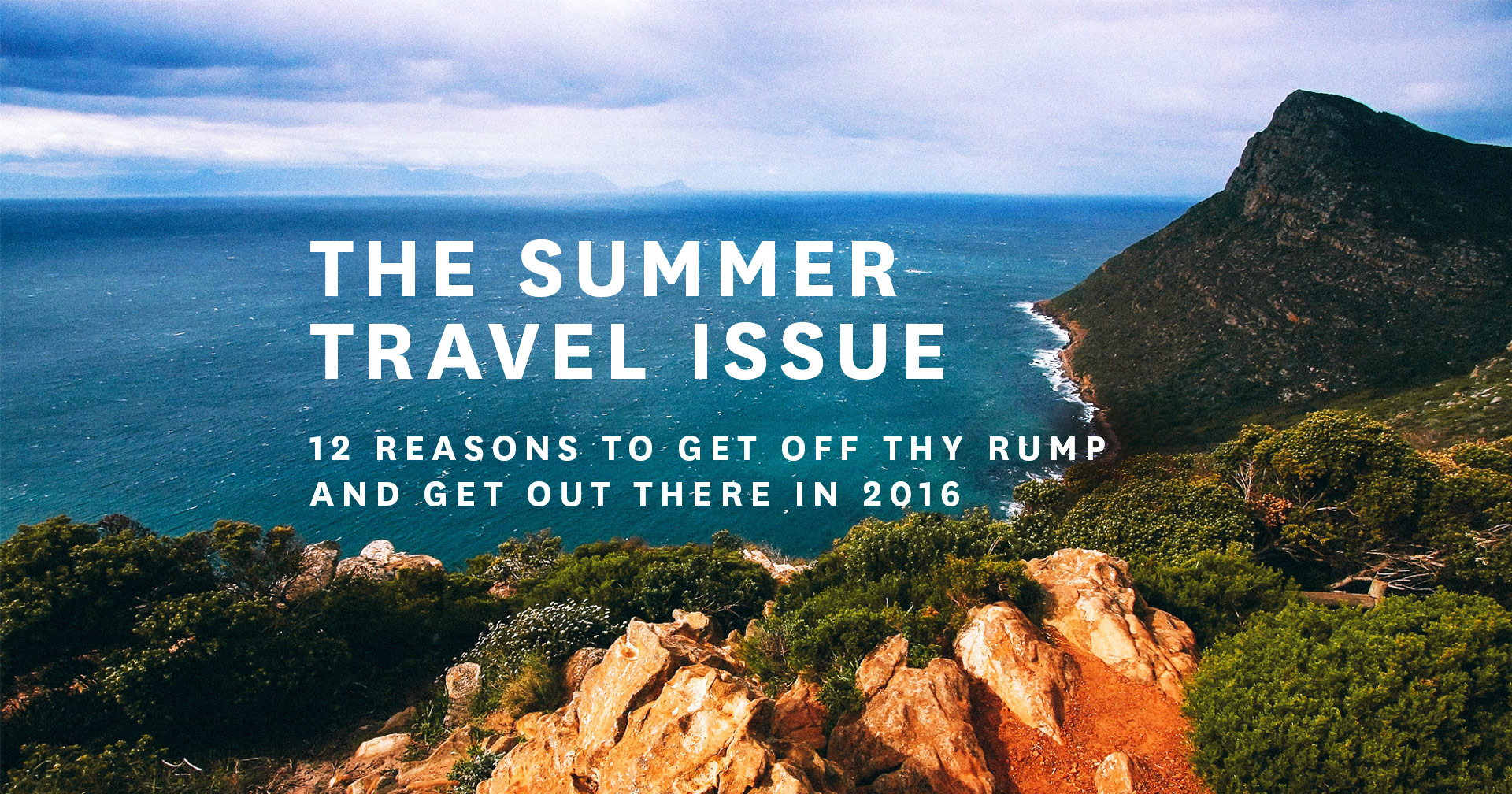 The Summer Travel Issue