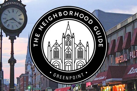 Neighborhood Guide: Greenpoint