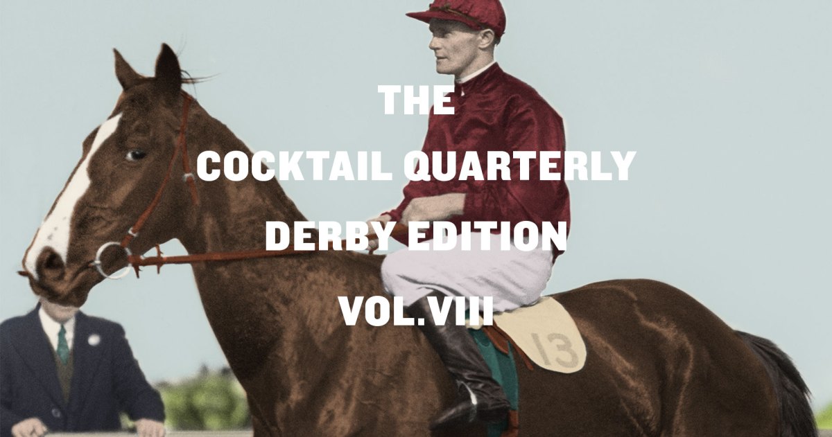The Cocktail Quarterly Derby Edition