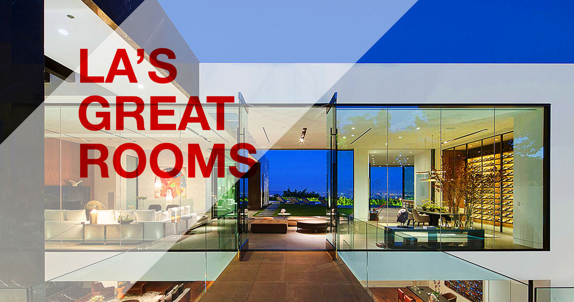 LA’s Great Rooms