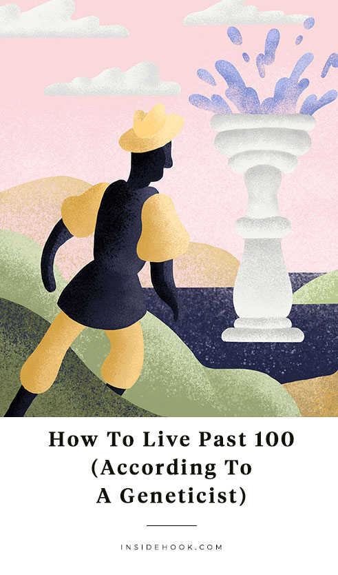 How to Live Past 100, According to a Harvard Geneticist - InsideHook