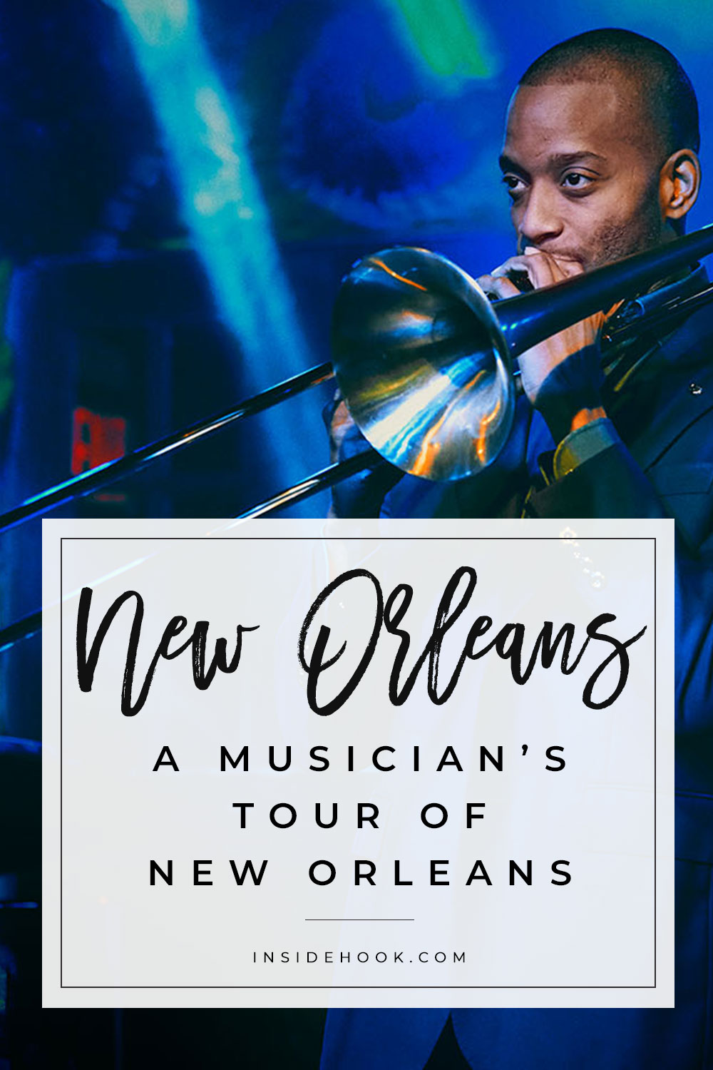 Trombone Shorty's Favorite Places in New Orleans InsideHook