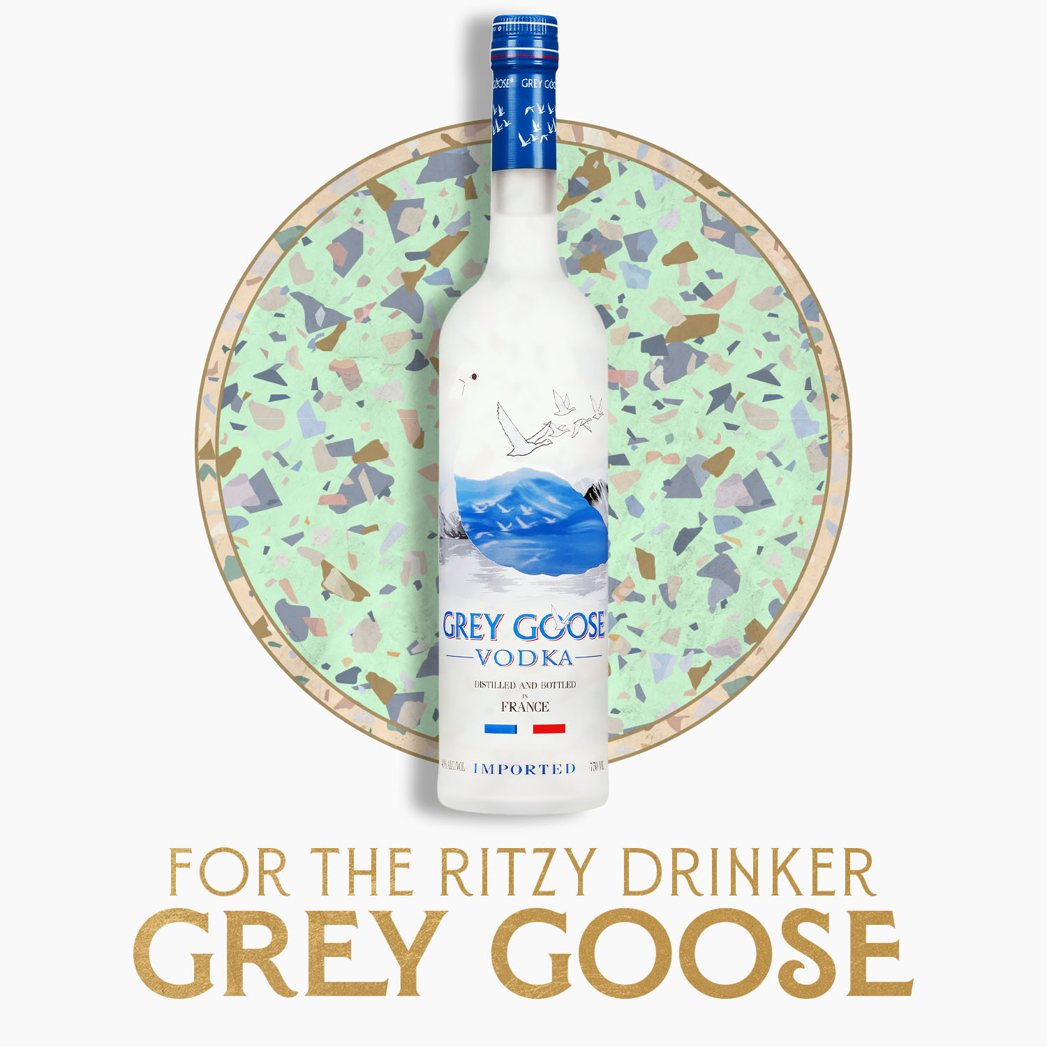 for the ritzy drinker: grey goose