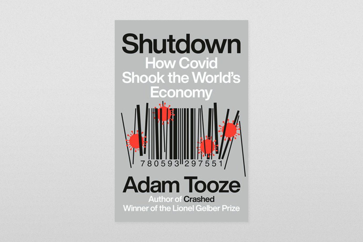"Shutdown: How Covid Shook the World's Economy"
