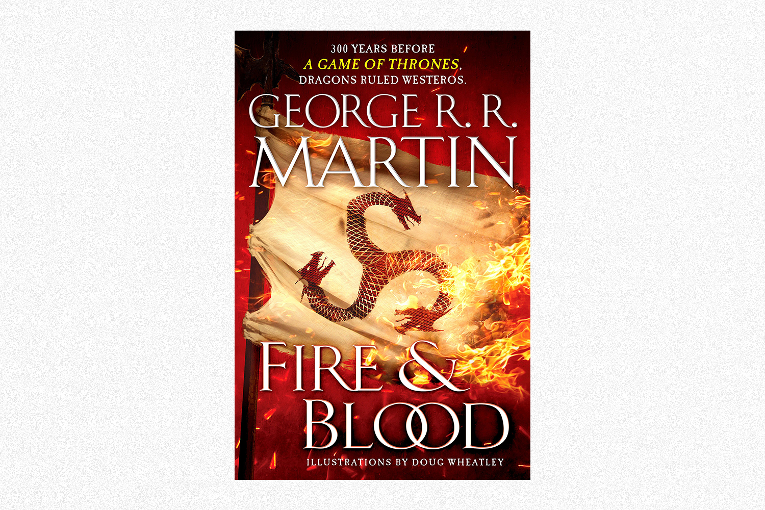 The book cover for Fire & Blood by George R.R. Martin 