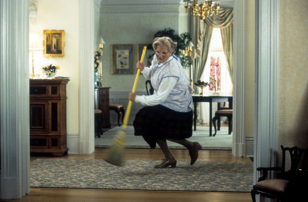 Robin Williams sweeping the floor in the movie Mrs. Doubtfire. Property values have increased substantially around the location of the movie's house.