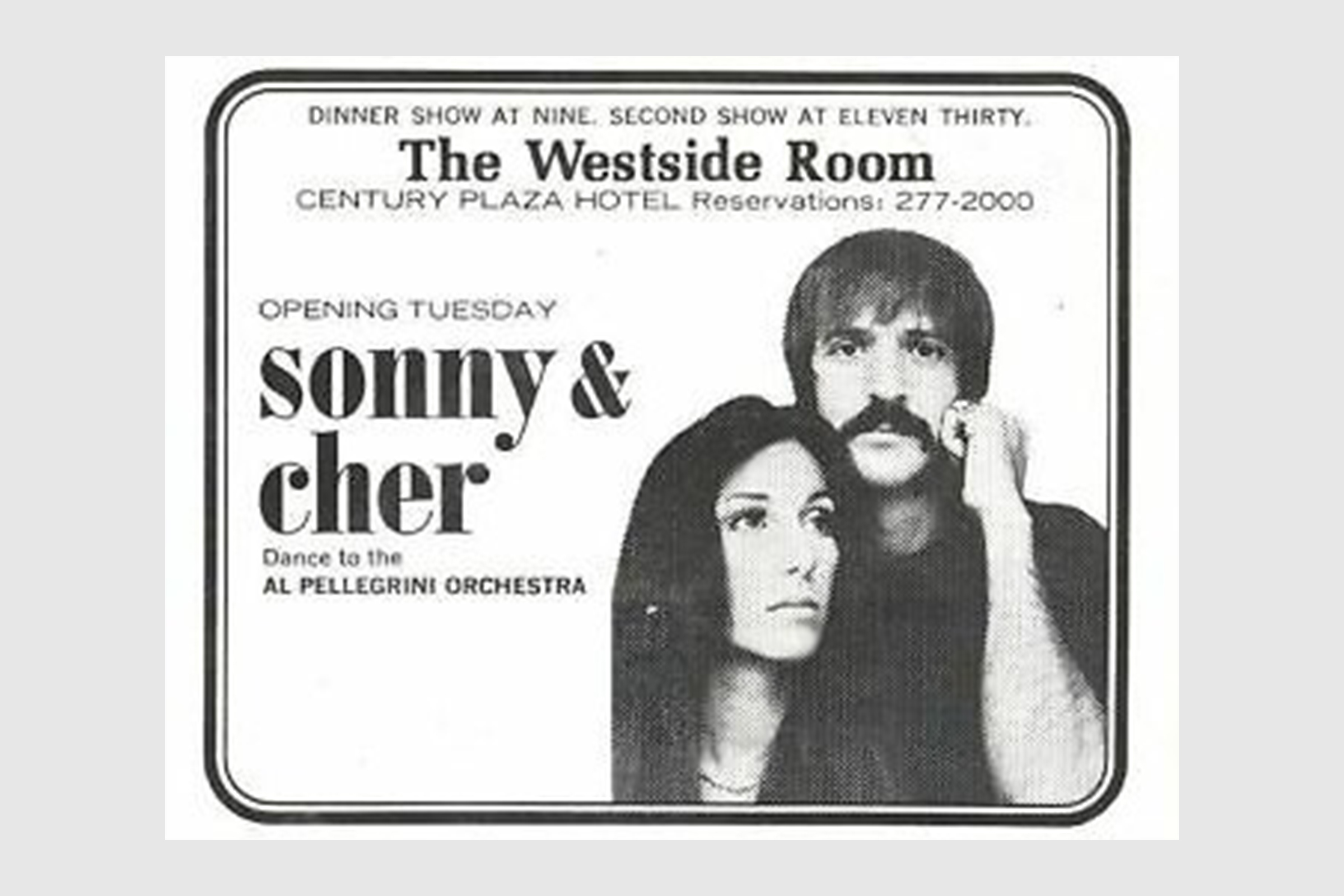 Sonny and Cher performed at the Century Plaza Hotel in the 1970s.