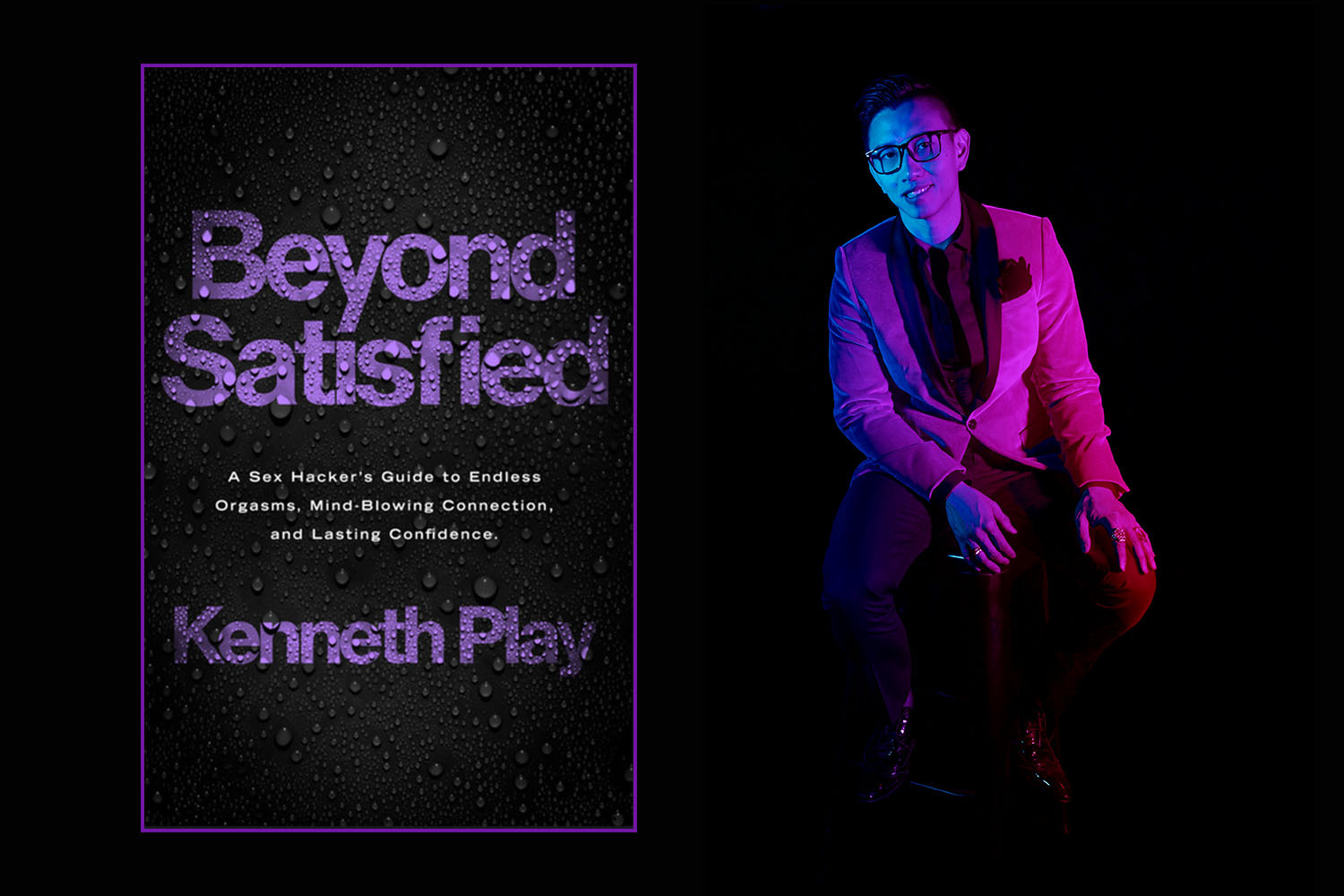 Side-by-side photos of Sex Hacker Kenneth Play and his new book, "Beyond Satisfied"
