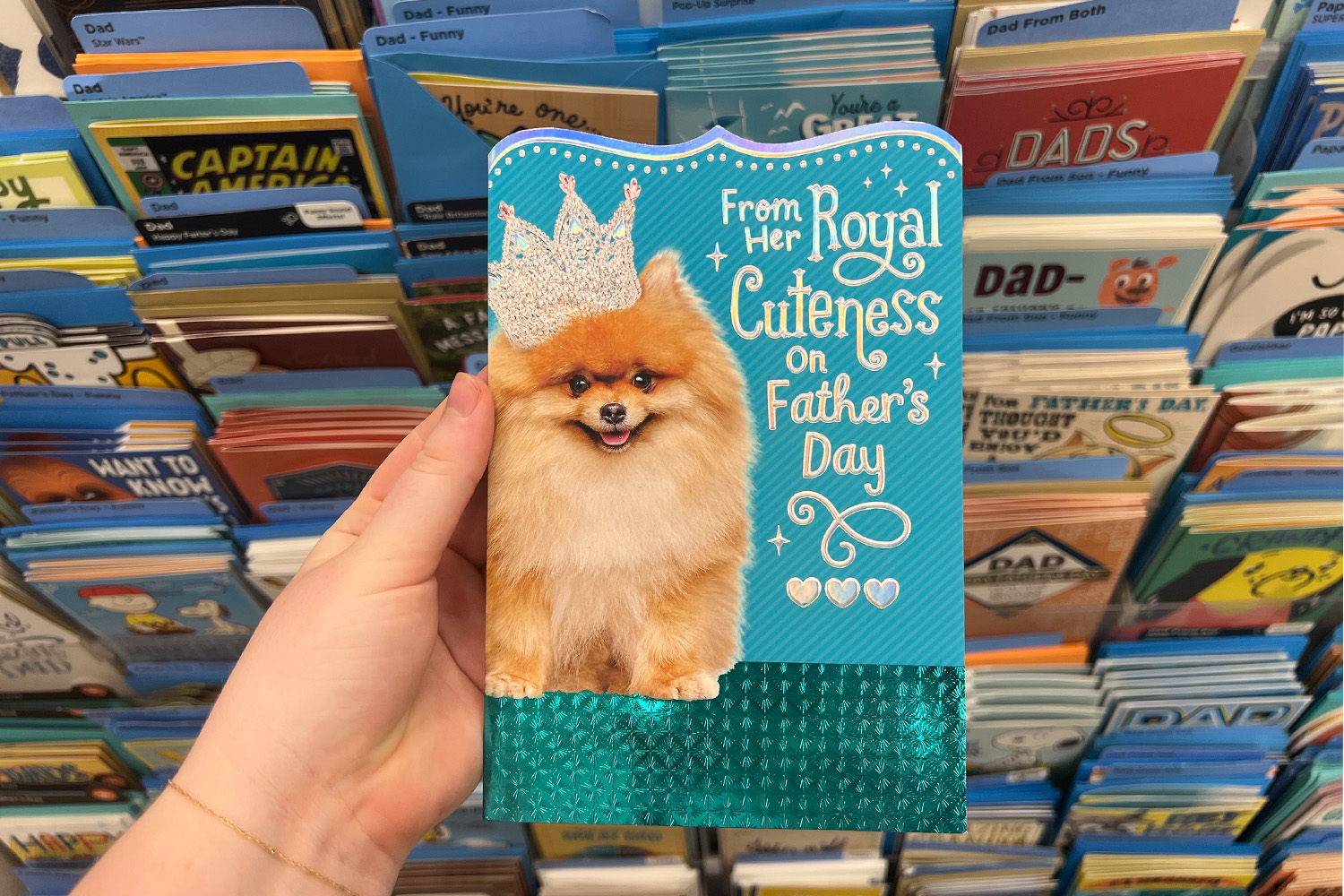 Father's Day card from daughter with a Pomeranian in a tiara on it