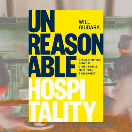 cover of will guidara's book unreasonable hospitality with faded chefs in the background