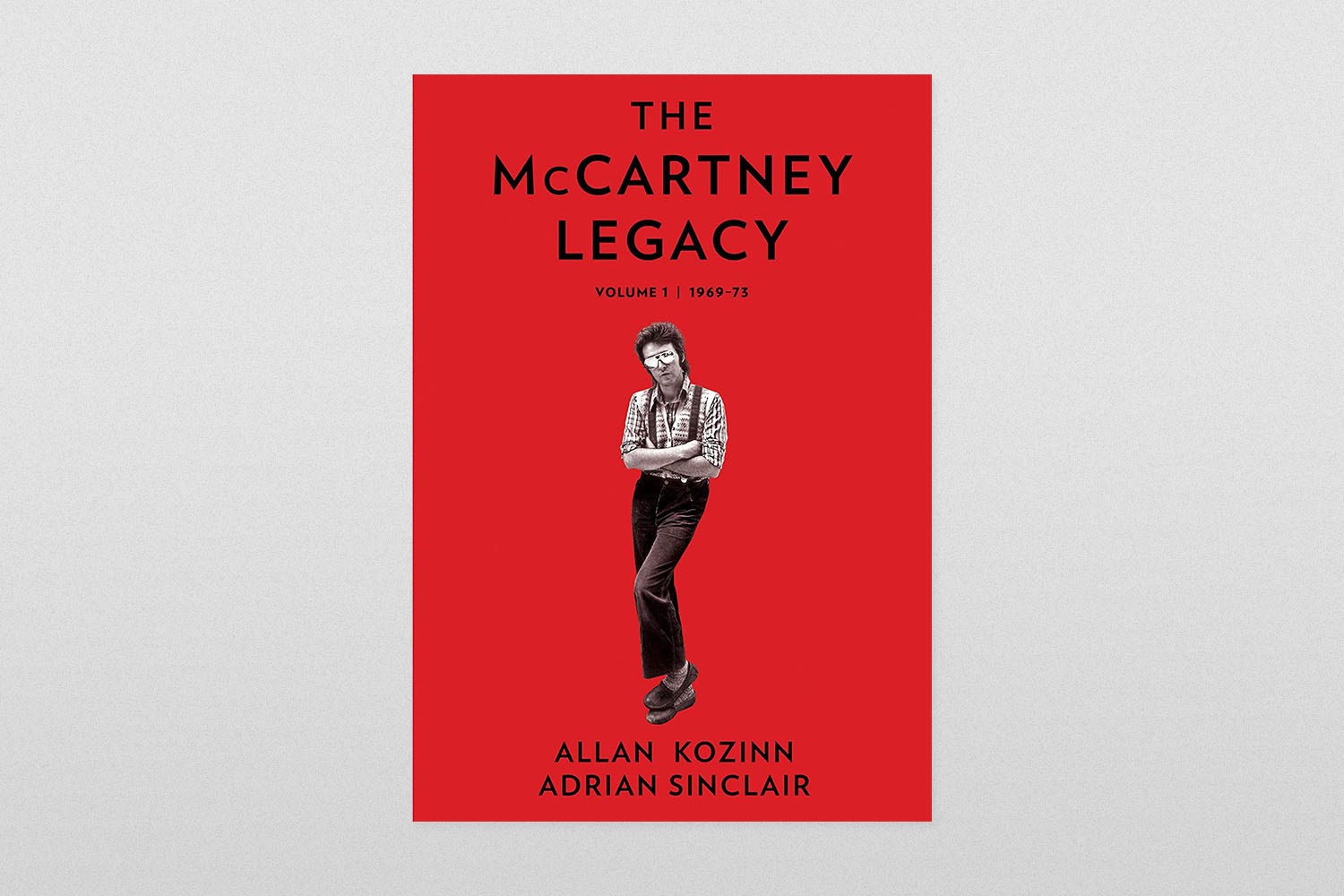 The McCartney Legacy by Allan Kozinn and Adrian Sinclair