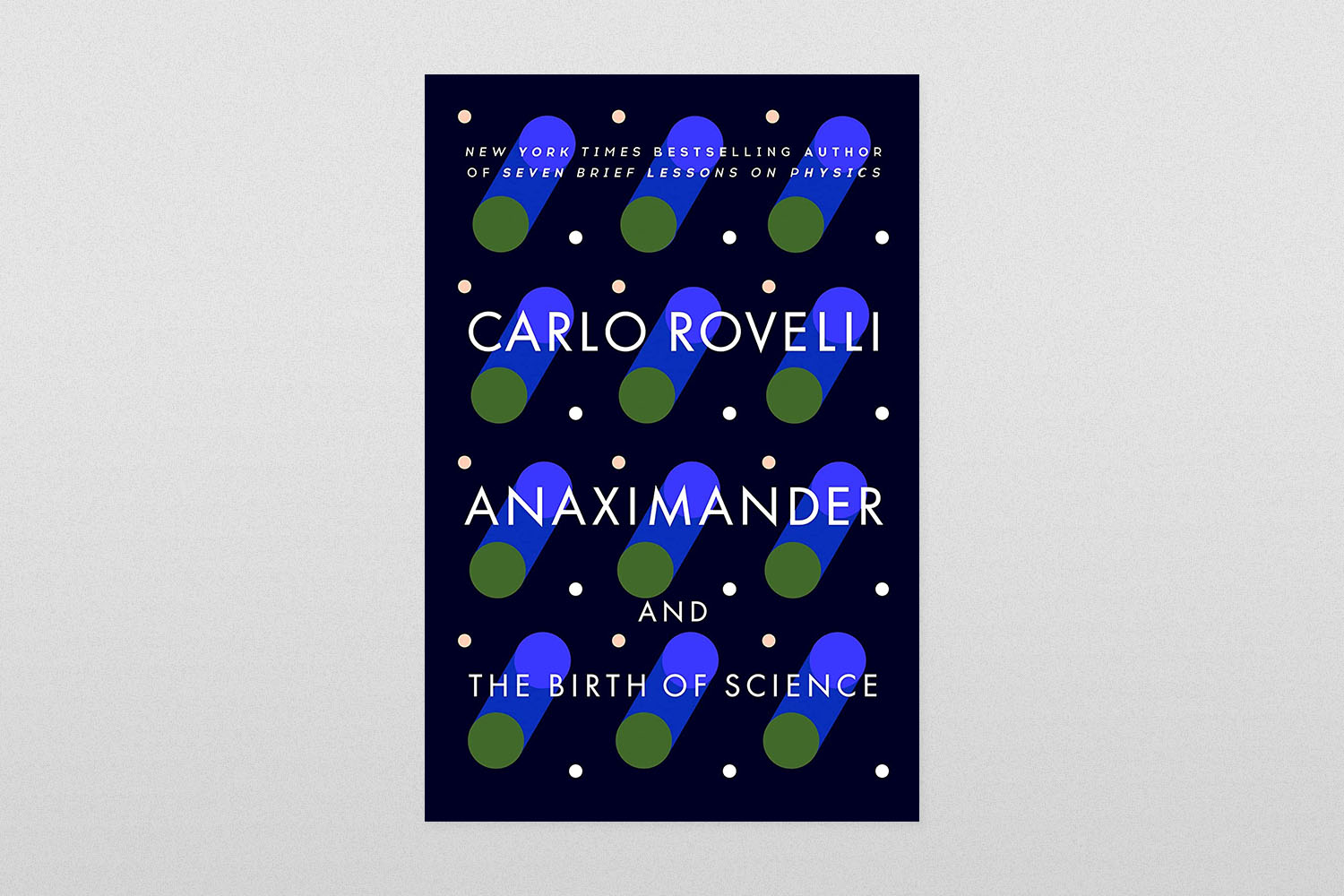 Anaximander- And the Birth of Science by Carlo Rovelli