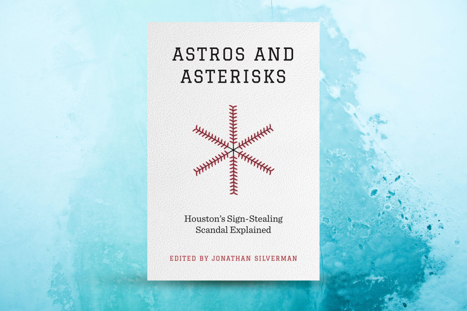 "Astros and Asterisks" cover