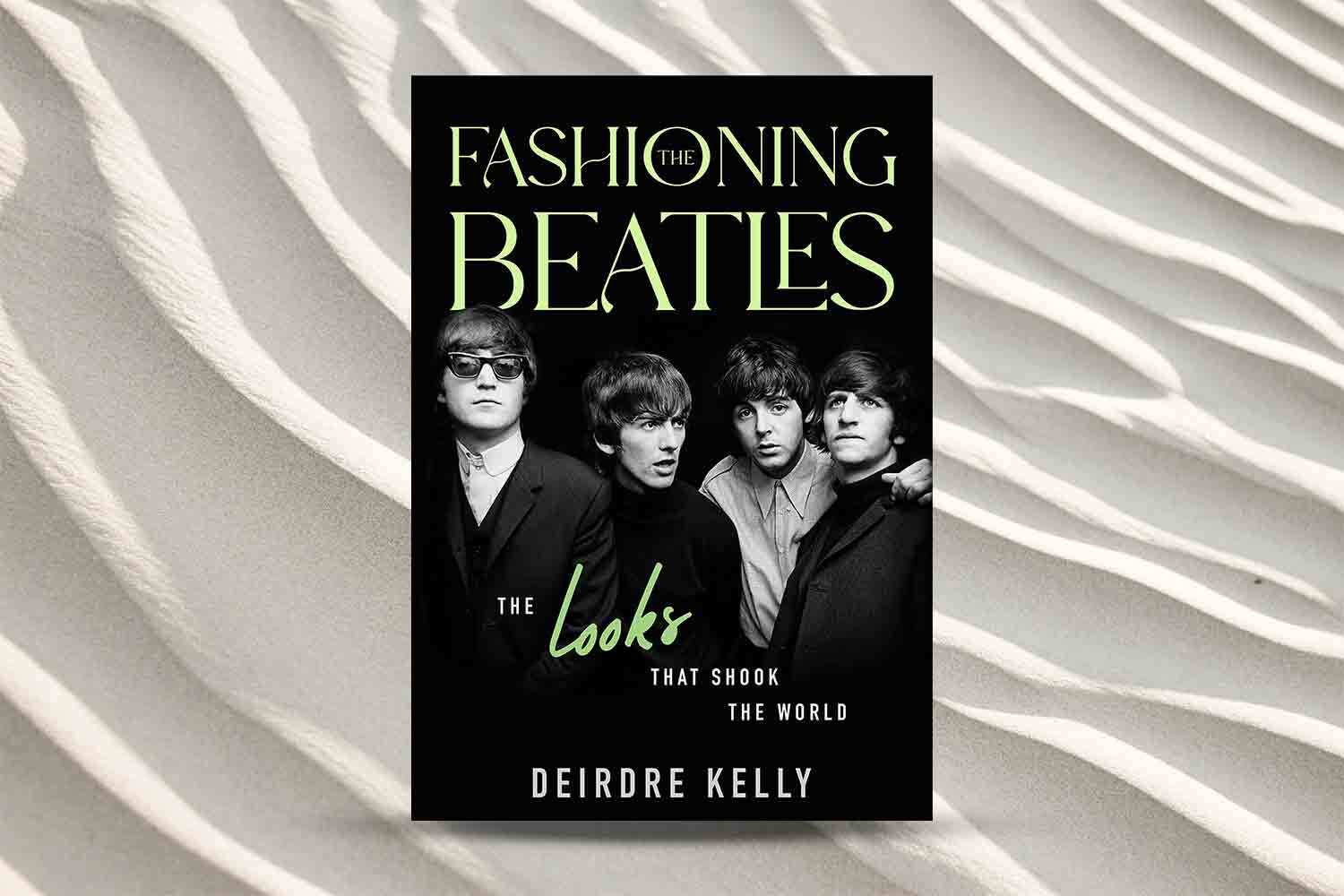 Deirdre Kelly, Fashioning the Beatles setpember 2023 books