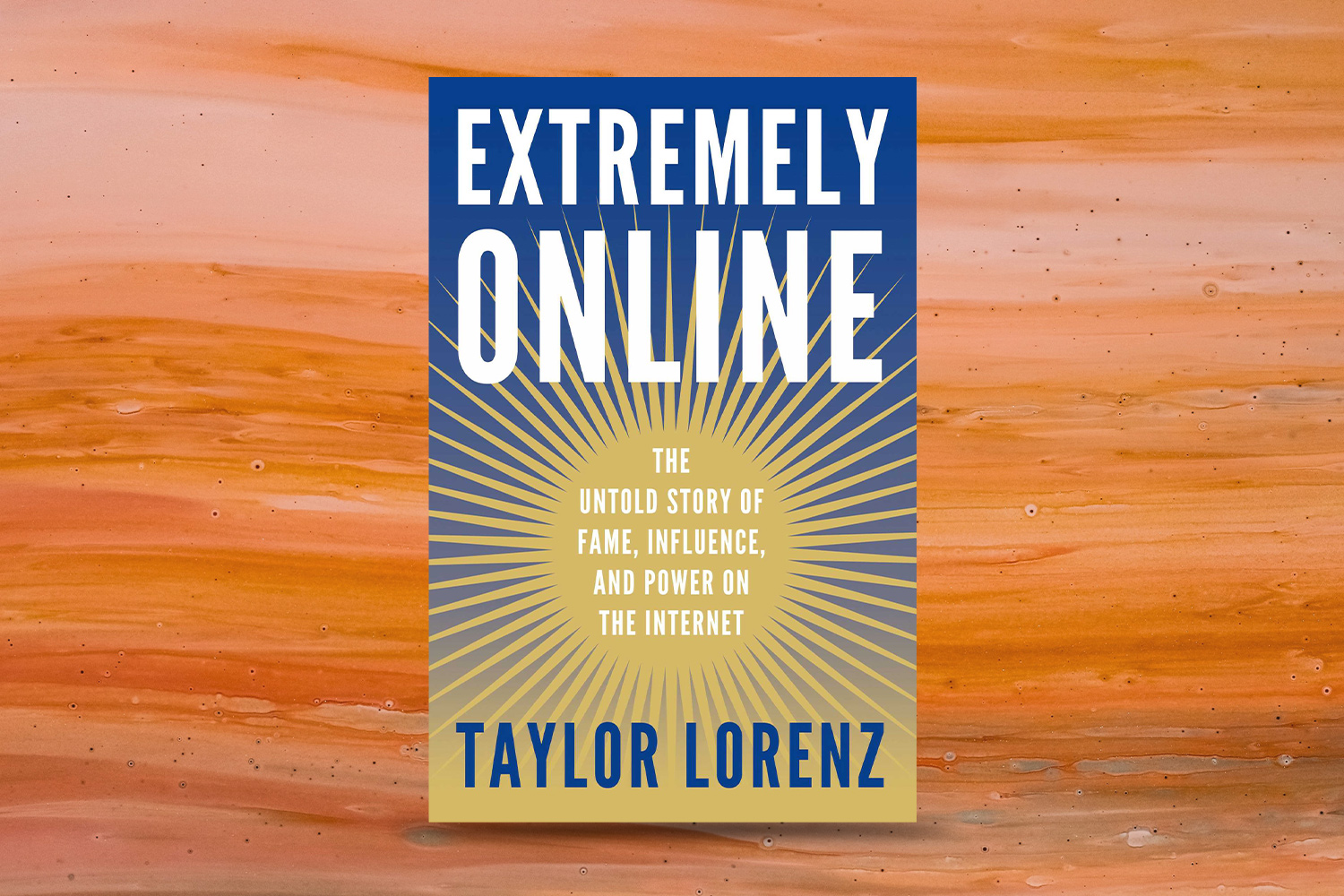 Taylor Lorenz, Extremely Online