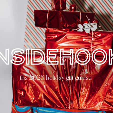 THE INSIDEHOOK 2025 GIFT GUIDE
