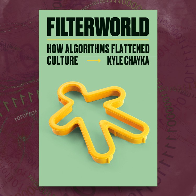 Kyle Chayka's "Filterworld"