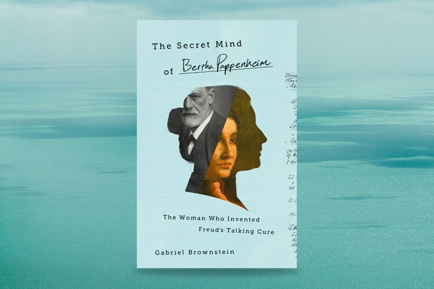 Gabriel Bernstein, The Secret Mind of Bertha Pappenheim