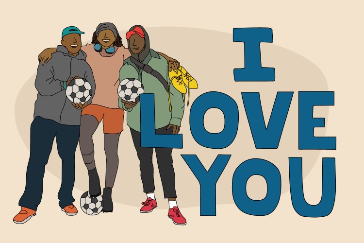 An illustration of three young men after a soccer match next to the words "I Love You." We discuss the difficulty straight men still have expressing their love for their male friends.