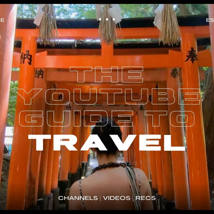 The YouTube Guide to Travel 7 Best Channels for Travelers InsideHook