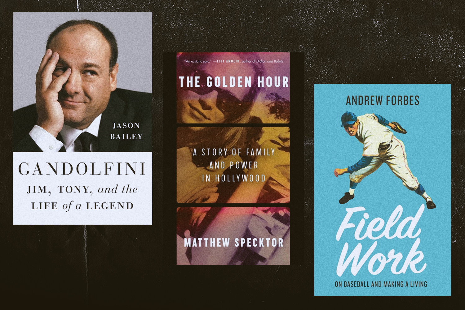 Three of the best books coming out in April 2025, including "Gandolfini" by Jason Bailey, "The Golden Hour" by Matthew Specktor, and "Field Work" by Andrew Forbes