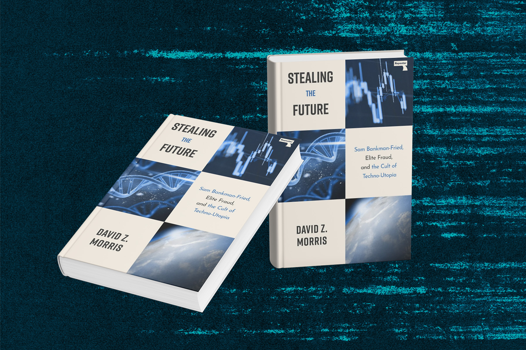 David Z. Morris, Stealing The Future: Sam Bankman-Fried, Elite Fraud, and the Cult of Techno-Utopia