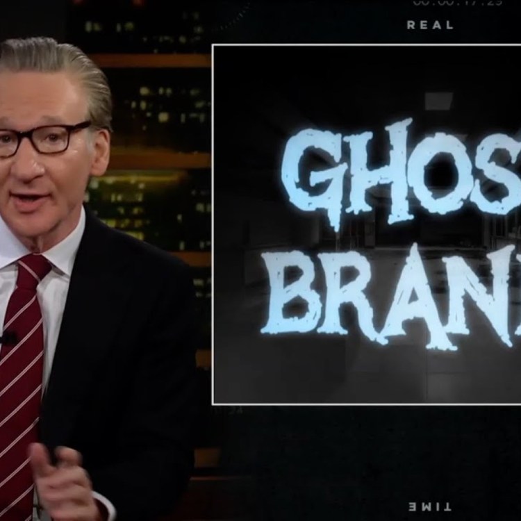 Bill Maher on "ghost brands"