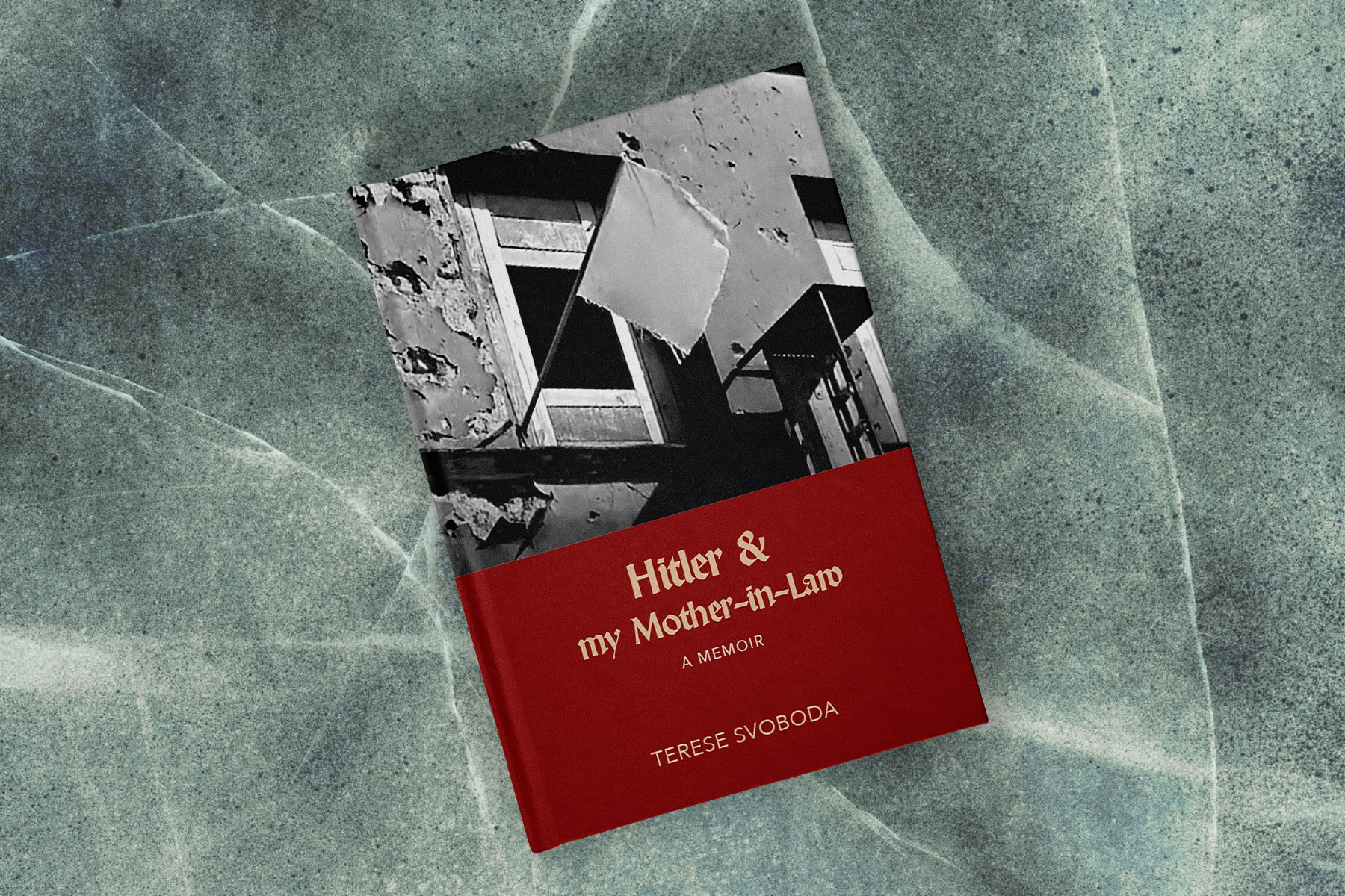 Terese Svoboda, Hitler and My Mother-In-Law