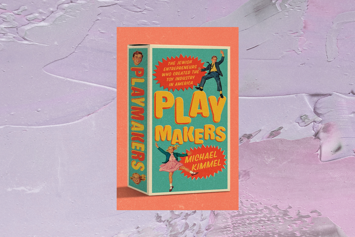 Michael Kimmel, Playmakers: The Jewish Entrepreneurs Who Created the Toy Industry in America