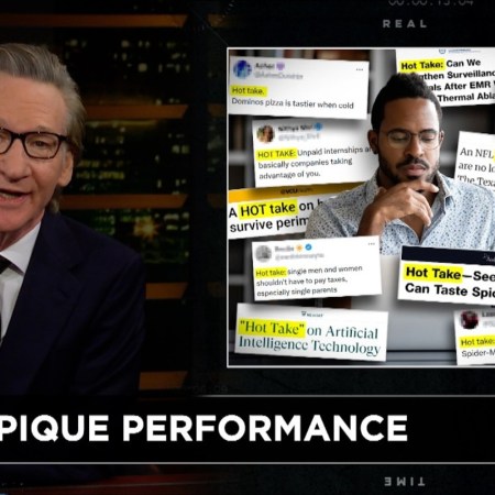 Bill Maher on hot takes