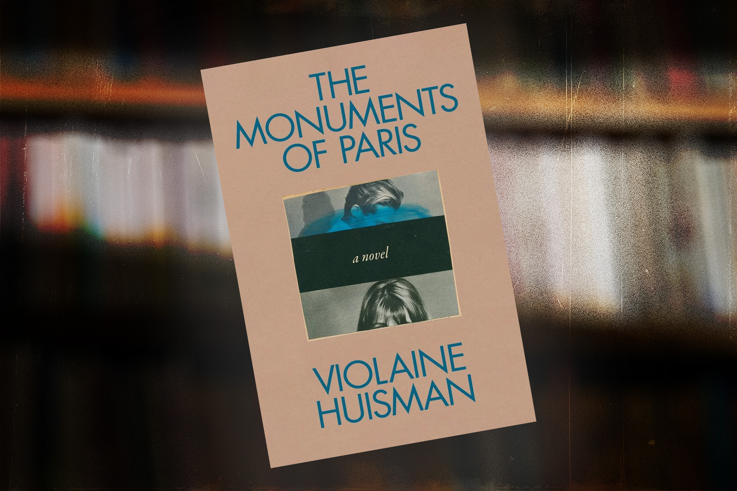 Violaine Huisman, The Monuments of Paris
